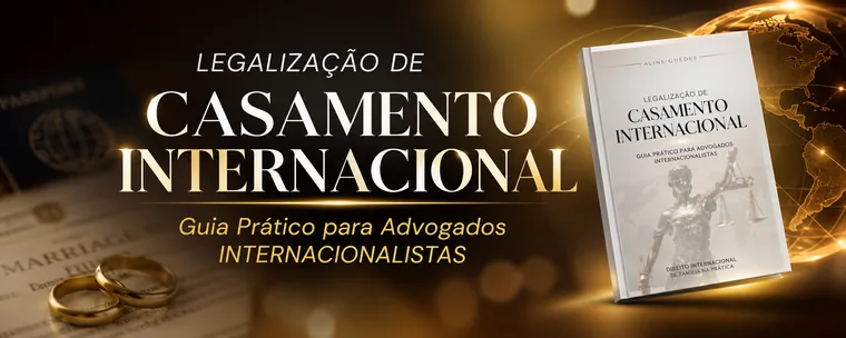 Livro Digital: Introdução à Legalização de Casamento Internacional